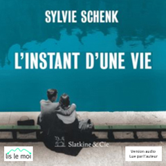 L'instant d'une vie - das H&ouml;rbuch